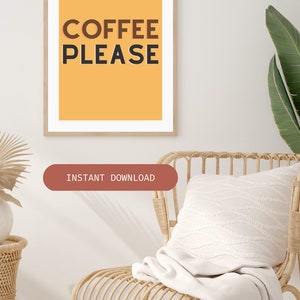 Coffee Please Print - Kitchen Print - Home print - Digital Print - INSTANT DOWNLOAD