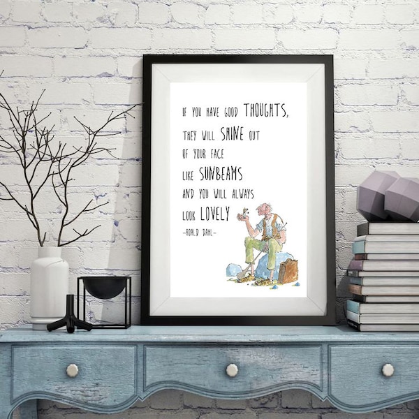 Vintage BFG Roald Dahl print - ‘If you have good thoughts, they will shine out of your face like sunbeams and you will always look lovely'