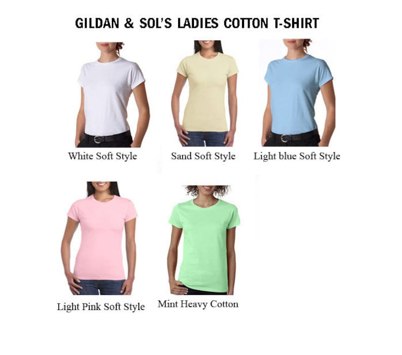 May include: Five different colored cotton t-shirts, including white, sand, light blue, light pink, and mint green. The t-shirts are all short-sleeved and have a crew neck. The text "GILDAN & SOL'S LADIES COTTON T-SHIRT" is at the top of the image.