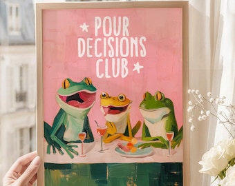 Pour Decisions Club Wall Art, Funny Friends Poster, Frog Art, Bar Decor, Wine Wall Art, Cocktail Art Print, Bar Decor, Humorous Gift 19