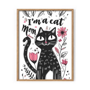 Cat Mom Art Print, Black Cat, Humor Wall Decor 5