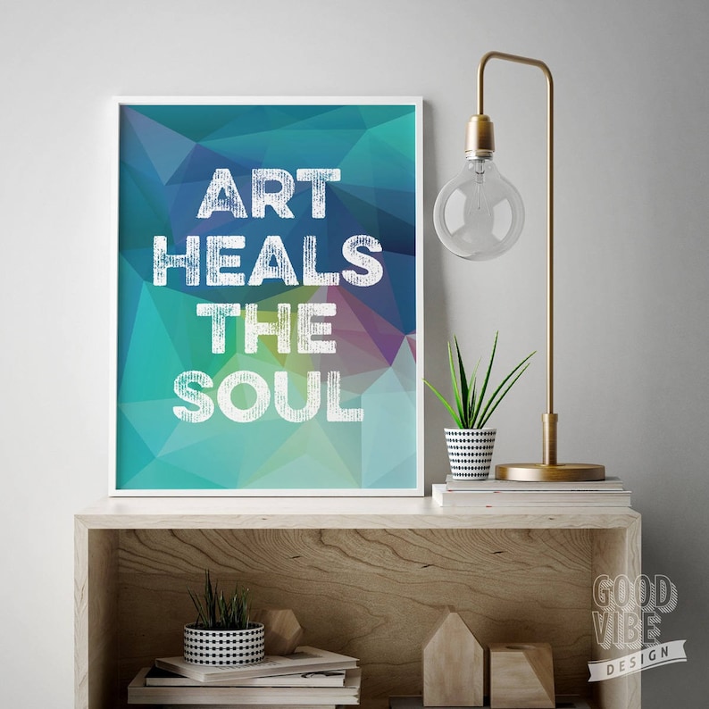 Art therapy Mindfulness art Inspirational Healing art Gallery wall art Mindfulness print Art heals the soul Motivational gift Heal print