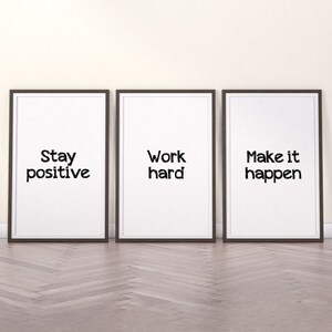 Work Hard Print, Stay Positive Poster, Make it happen Print, Motivational Art, Set of 3 Prints, Home Office Decor, Quote Poster