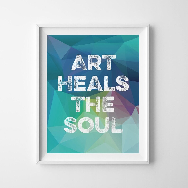 Art therapy Mindfulness art Inspirational Healing art Gallery wall art Mindfulness print Art heals the soul Motivational gift Heal print