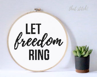 Patriotic cross stitch pattern counted cross stitch Americana decor modern farmhouse quote United States cross stitch Let freedom ring #088