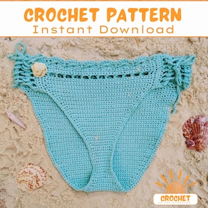 May include: A light blue crochet bikini bottom with a scalloped edge and seashell accents. The image includes the text "CROCHET PATTERN Instant Download" and is set on a sandy background with seashells.