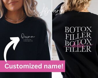 CUSTOM Botox Dealer Sweatshirt, Front & Back Designs, Nurse, Filler Dealer Shirt, Retro Botox Injector Shirt, Aesthetic Nurse Shirt, Botox