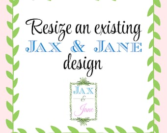 Resize Listing: Resize an Existing Embroidery Design Resizing MADE TO ORDER, Custom Size for Jax and Jane Embroidery