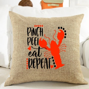 Pinch Peel Eat Repeat Crawfish Boil Pillow Cover/Louisiana Pillow Crawfish/Louisiana Girls/Louisiana Crawfish home decorations