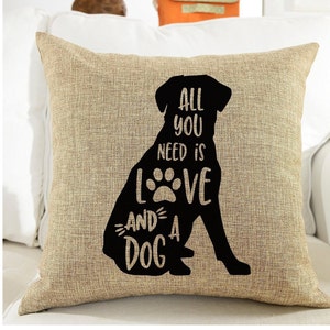 All You Need is Love and a Dog Pillow Cover - Home Decor, Pillow Cover, Dog Lover Gifts, Christmas Gift, custom dog pillow,Animal Lover Gift