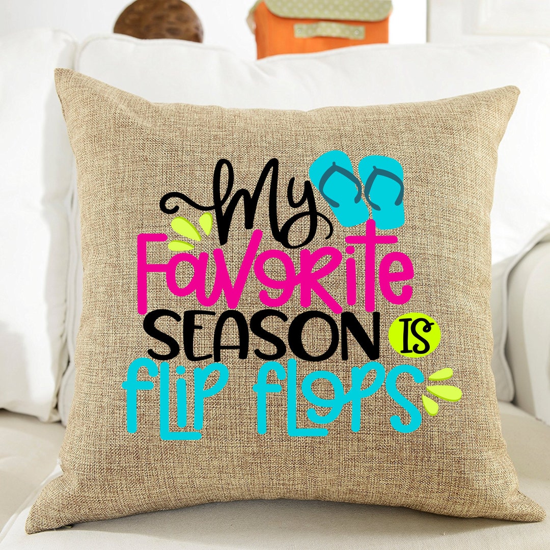 My Favorite Season is Flip Flops Pillow Cover, Pillow Covers, Home Decor Summer, Summer Decor