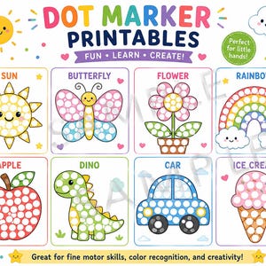 May include: A set of dot marker printables featuring eight colorful illustrations including a sun, butterfly, flower, rainbow, apple, dinosaur, car, and ice cream. The text reads DOT MARKER PRINTABLES FUN LEARN CREATE and includes a sample watermark.