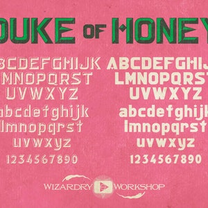 May include: A pink background with the text "DUKE OF HONEY" in green letters with a white outline. The image also includes a white font alphabet and numbers with a black outline.