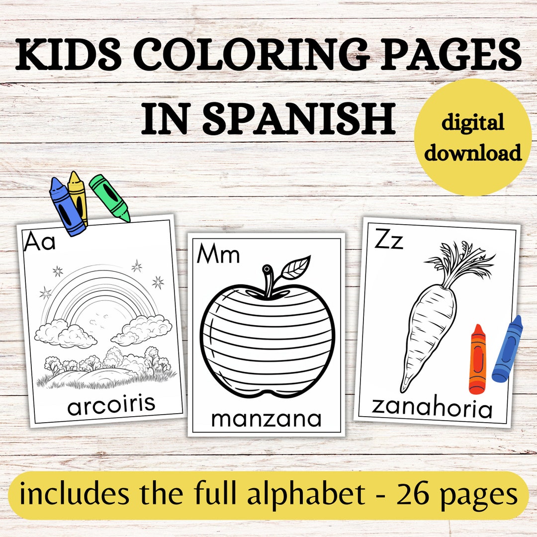 Spanish Alphabet Coloring Pages for Kids 26 Printable Coloring Pages