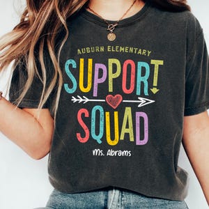 Support Squad Shirt, School Support Staff tshirt, Custom School Name Team Shirt, Personalized  Teacher Name Squad Tee, Back to school gift