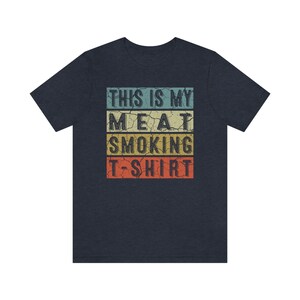 Meat Smoking Shirt great gift for smoker who loves to cook cool brisket pork chicken or sausage image 6