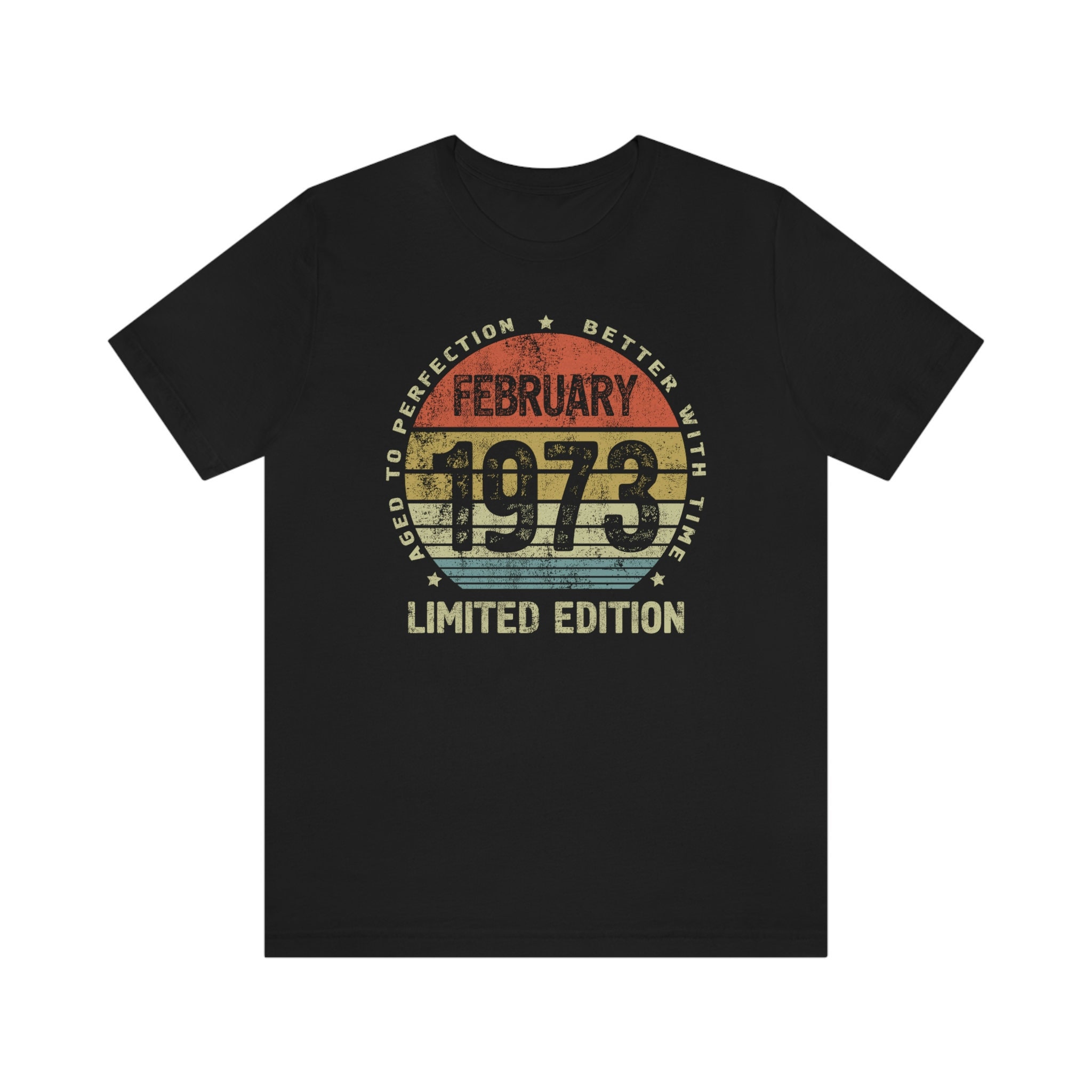 Discover 50th birthday gifts for women or men, February 1973 birthday T-Shirt