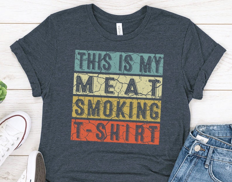 Meat Smoking Shirt great gift for smoker who loves to cook cool brisket pork chicken or sausage image 1