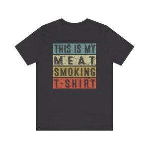 Meat Smoking Shirt great gift for smoker who loves to cook cool brisket pork chicken or sausage image 5
