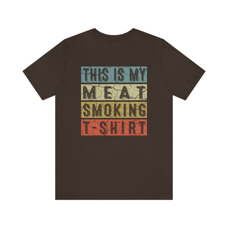 Meat Smoking Shirt great gift for smoker who loves to cook cool brisket pork chicken or sausage image 9