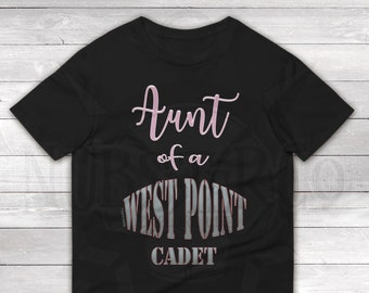 Aunt of a West Point Cadet Shirt – Proud Military Aunt Gift, USMA Family Tee, Plebe Day, Black Knights, Long Gray Line, Gift for Army Aunt
