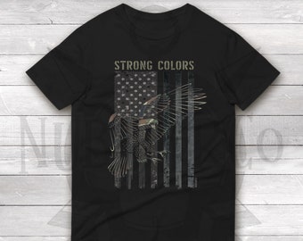 Strong Colors – Patriotic American Eagle T-shirt for US Military (Army, Navy, Air Force, Marine, Coast Guard, Space Force) and Supporters