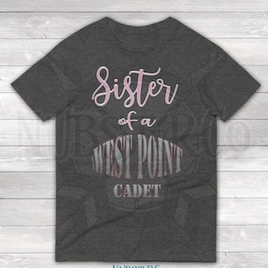 Chemise sœur d&#39;un cadet de West Point : t-shirt Fière sœur, cadeau pour une famille de militaires de l&#39;USMA, vêtements de soutien de l&#39;armée de terre, longue honneur et tradition de la ligne grise
