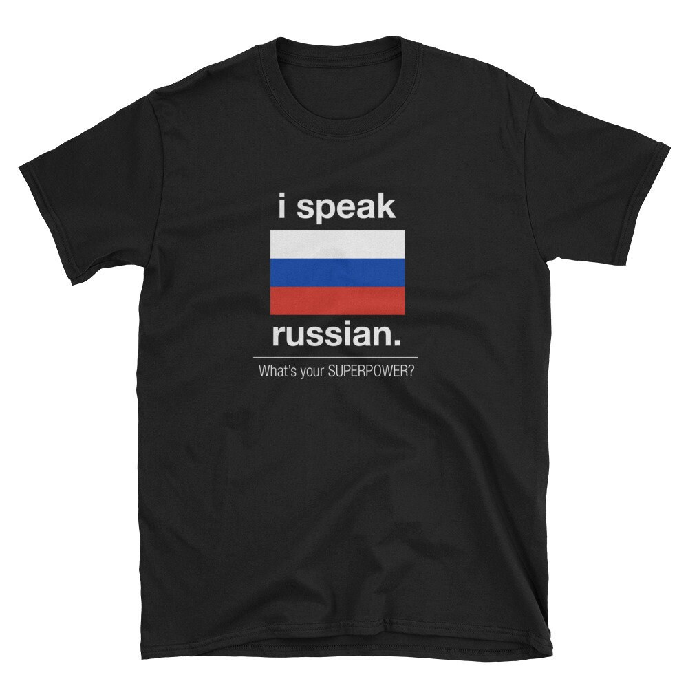 I Speak Russian What's Your Superpower Short-sleeve - Etsy