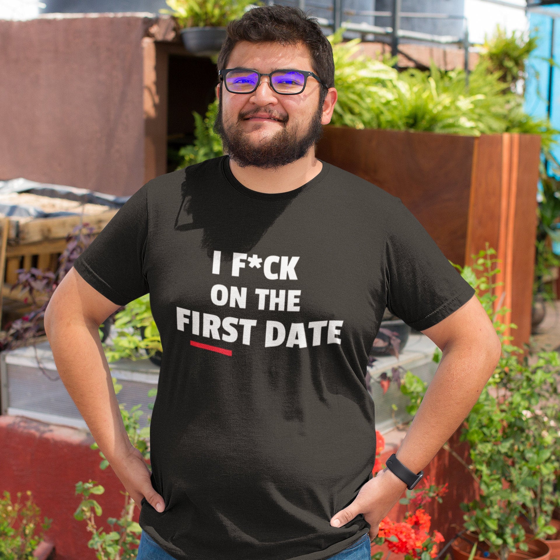 I Fuck On The First Date T-Shirt I Fuck On The First Date T-Shirt