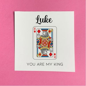 Personnalisé vous êtes ma carte roi pour la Saint-Valentin, cartes à jouer thème carte anniversaire, cartes boyfriend et mari,
