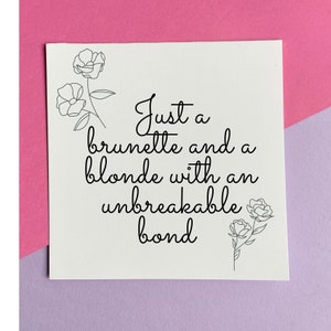 Best friend card, brunette and blonde, best friend birthday, friendship card, besties birthday, girl friends, cheer up friend card,