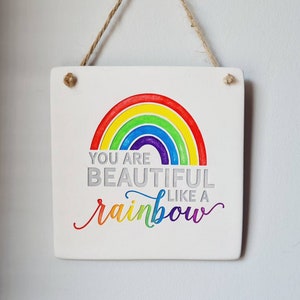 Beautiful like a rainbow -  handmade keepsake plaque - rainbow gift for someone special - bright rainbow decor positive affirmation