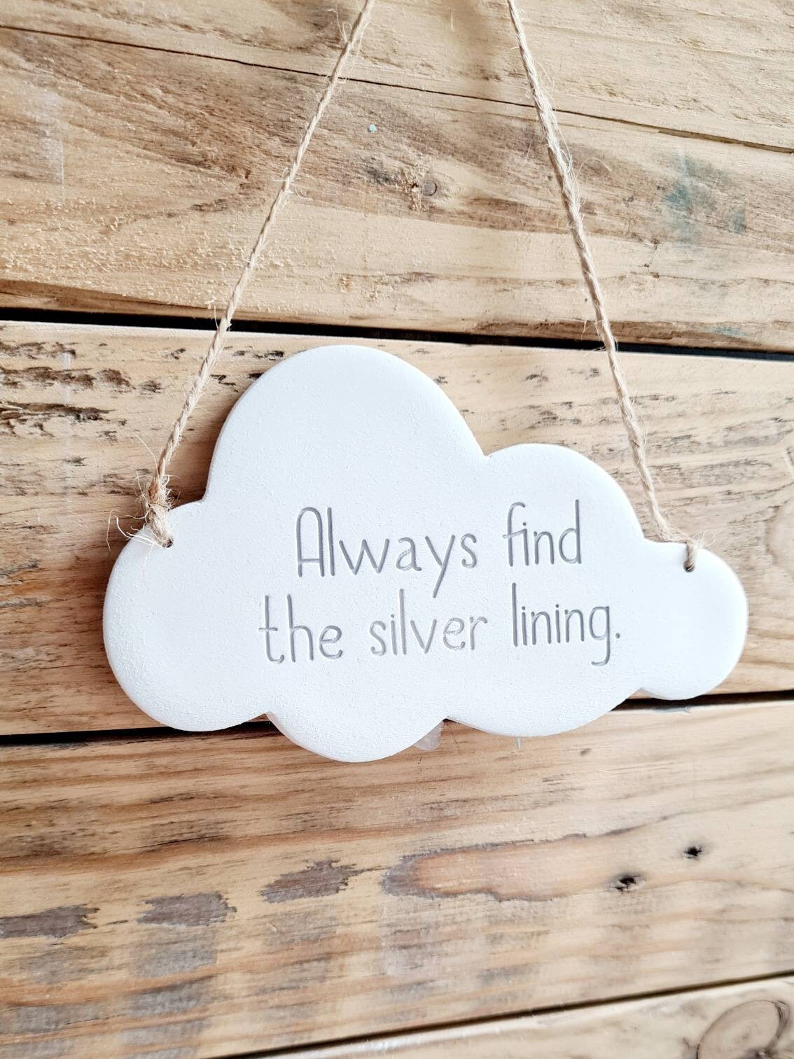 Always Find the Silver Lining Cloud Keepsake - Handmade Positive Quote ...