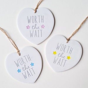 Worth the wait new baby gift - baby shower gift - ivf baby - clay heart decoration