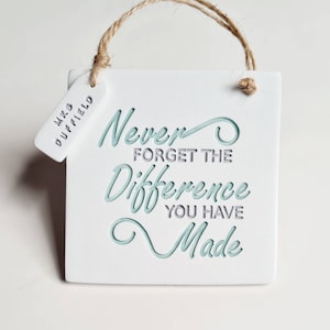 Vergessen Sie nie den Unterschied, den Sie gemacht haben - ein sinnvolles Abschieds- / Ruhestandsgeschenk - Dankeschön für jemanden in der fürsorglichen Rolle