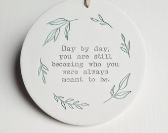 Authentic self quote -  becoming who you were meant to be - overcoming tough circumstances -  keepsake gift for recovery