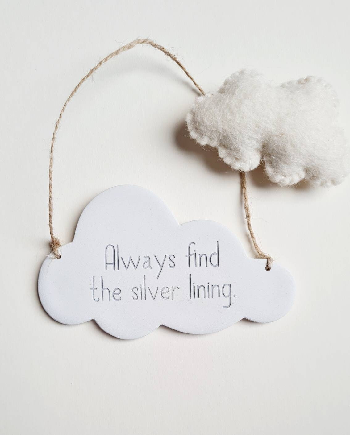 Always Find the Silver Lining Cloud Keepsake - Handmade Positive Quote ...