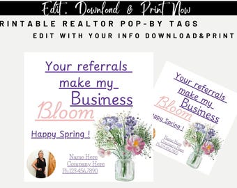 Your referrals make my business bloom, Realtors, Real Estate, Mortgage lender, pop by tags