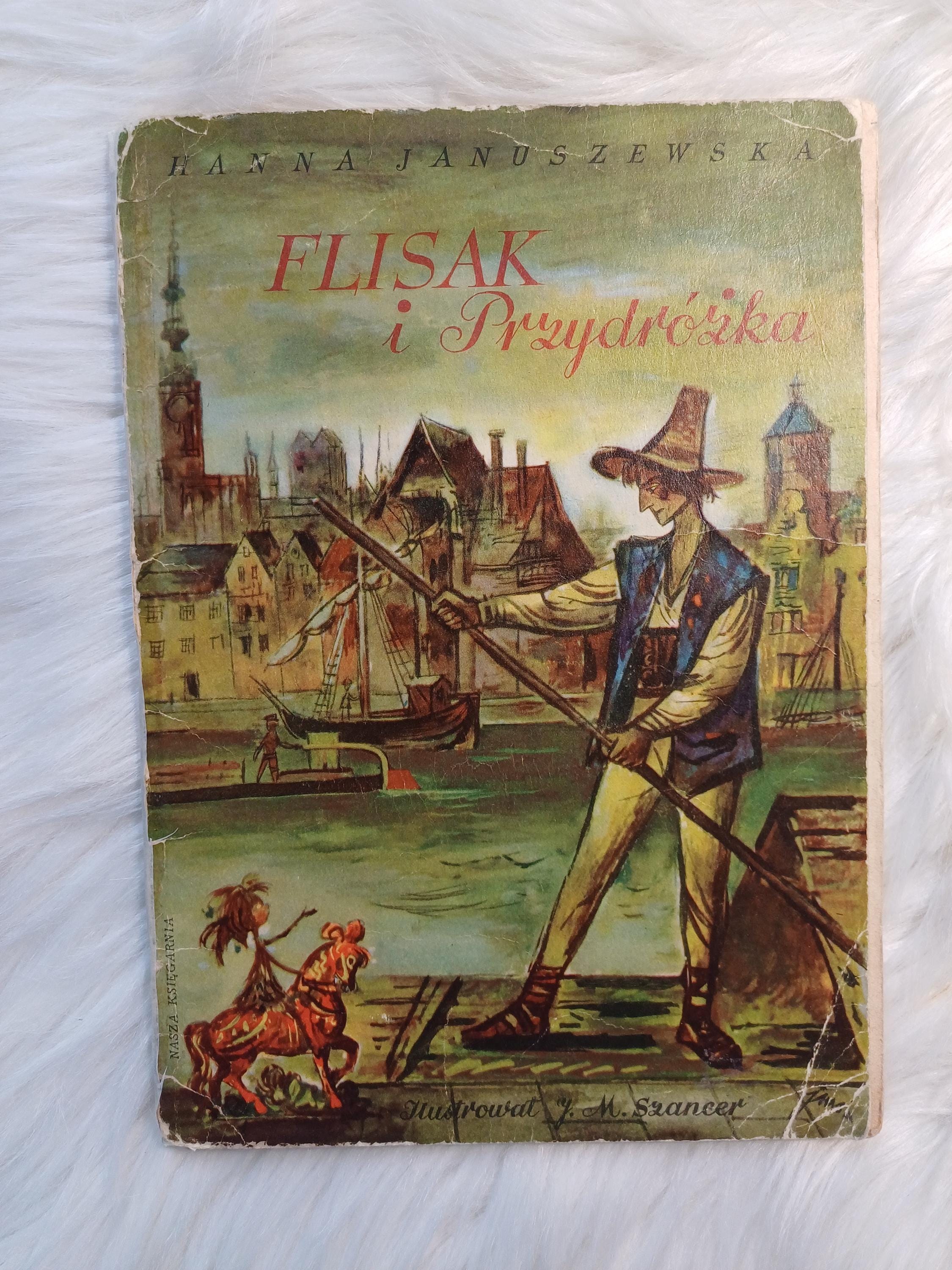 Vintage polish book from 1969 Flisak i Przydróżka Hanna Januszewska/Nasza Księgarnia Retro Books/Children Illustrations by J M Szancer