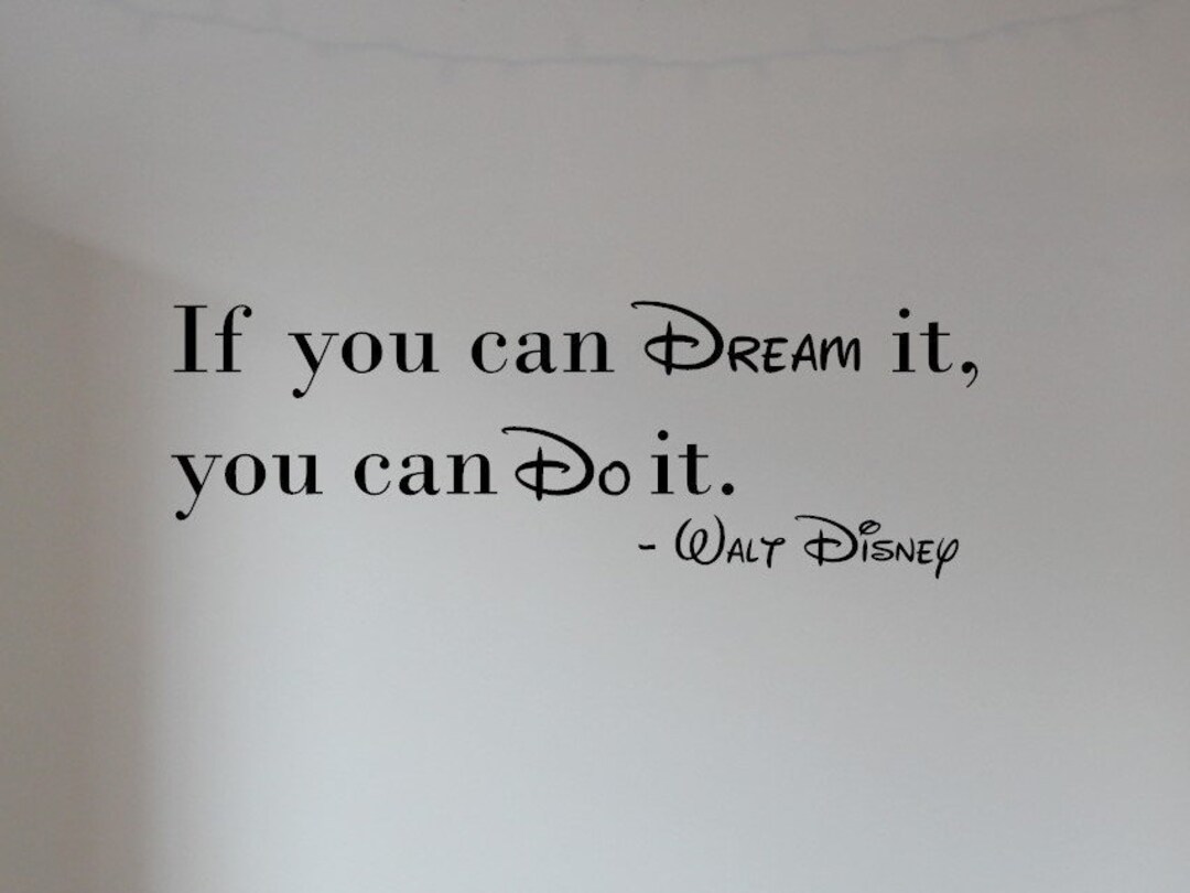 Walt Disney Wall Quote inspirational Quote Vinyl Decal Walt Disney