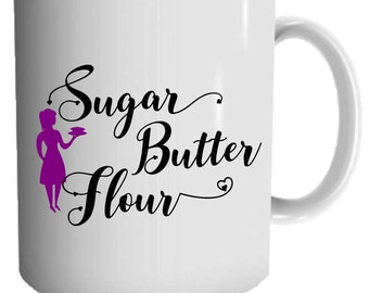 Broadway Inspired 11oz Mug - Printed Broadway Gift - Theater Lover Mug - Custom Mug - Sugar, Butter, Flour - Waitress Mug