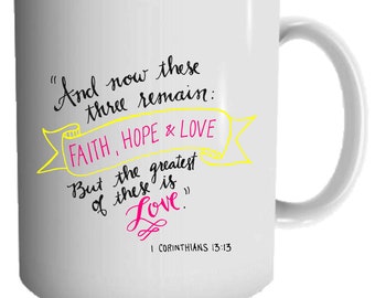 Faith Inspired 11oz Mug - Printed Mug Gift - God Lover Mug - Custom Mug - Faith Hope Love Mug