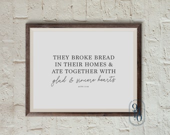 Acts 2:46  –  Broke Bread Print  –  Digital Download