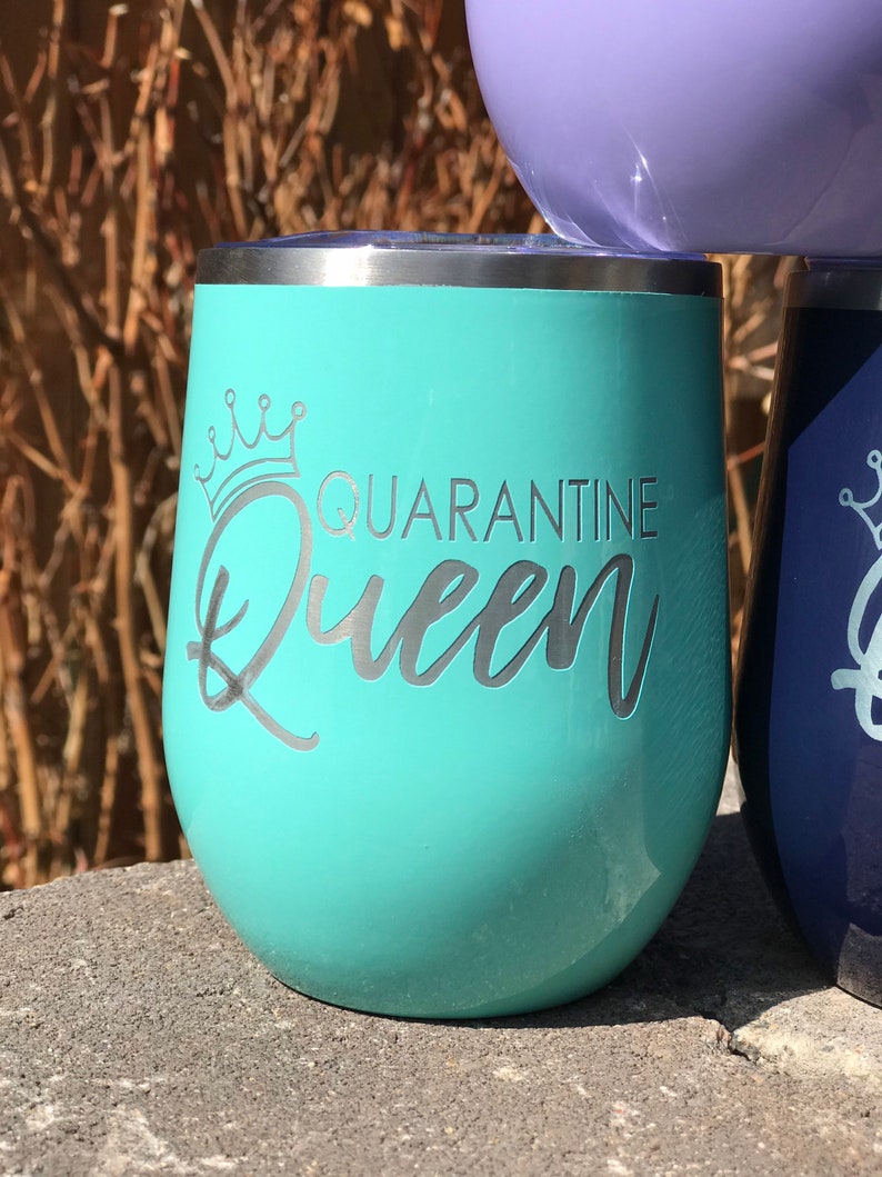 Qurantine Queen Wine Tumblers