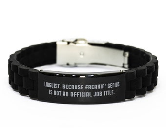 Sarcastic Linguist Gifts, Linguist. Because Freakin', Linguist Black Glidelock Clasp Bracelet From Friends, Gifts For Men Women, Black