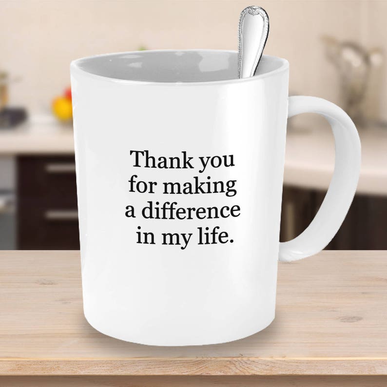 Thank you for making a difference in my life coffee mug image 2