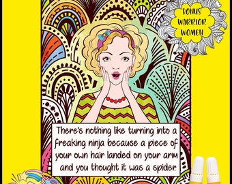 Printable Funny Quotes Coloring Book Pop Art Women Volume 2, 62 Coloring Pages on Zentangle/Geometric Backgrounds, BONUS Warrior Women