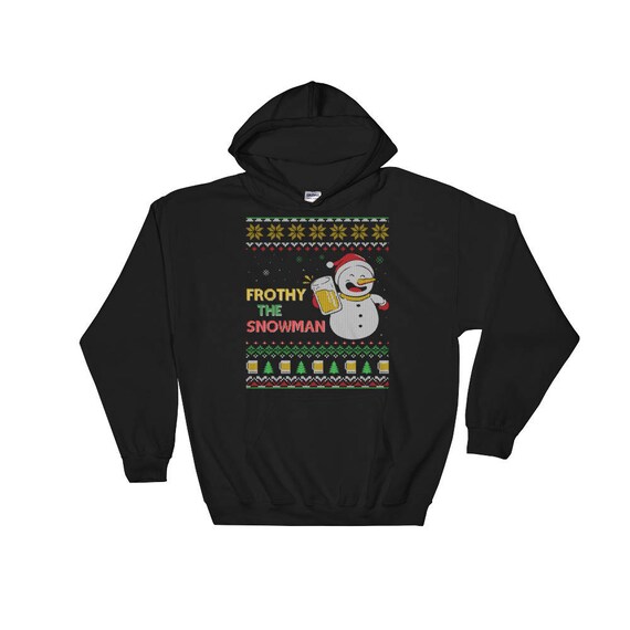 Frothy the Beer Drinking Snowman Ugly Christmas Style Hooded