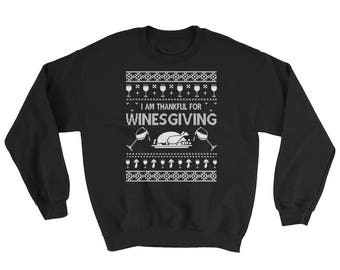Thanksgiving Winesgiving Ugly Christmas Sweater Style Sweatshirt