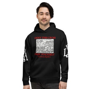 Deny the Cross - Free Yourself Satanic Unisex Hoodie
